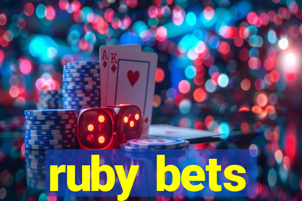 ruby bets